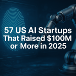 57 US AI startups that raised $100M or more in 2025