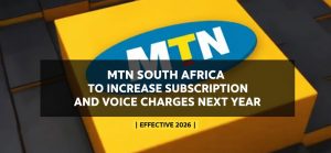 MTN South Africa subscription and voice charges increase
