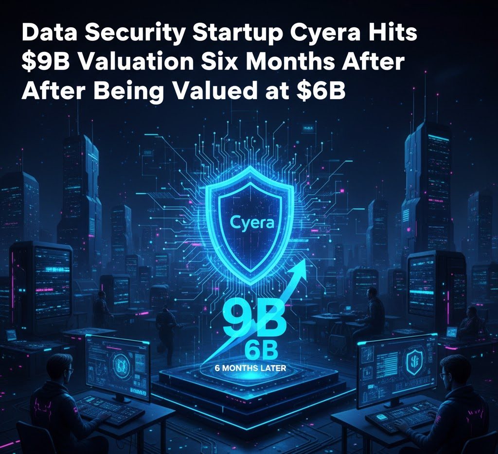 Cyera $9B valuation